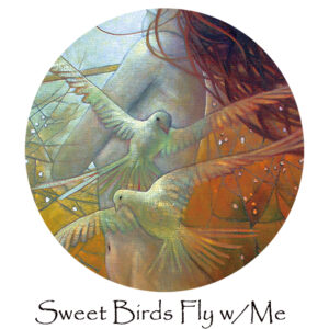 A painting from the Sweet Birds Fly With Me collection
